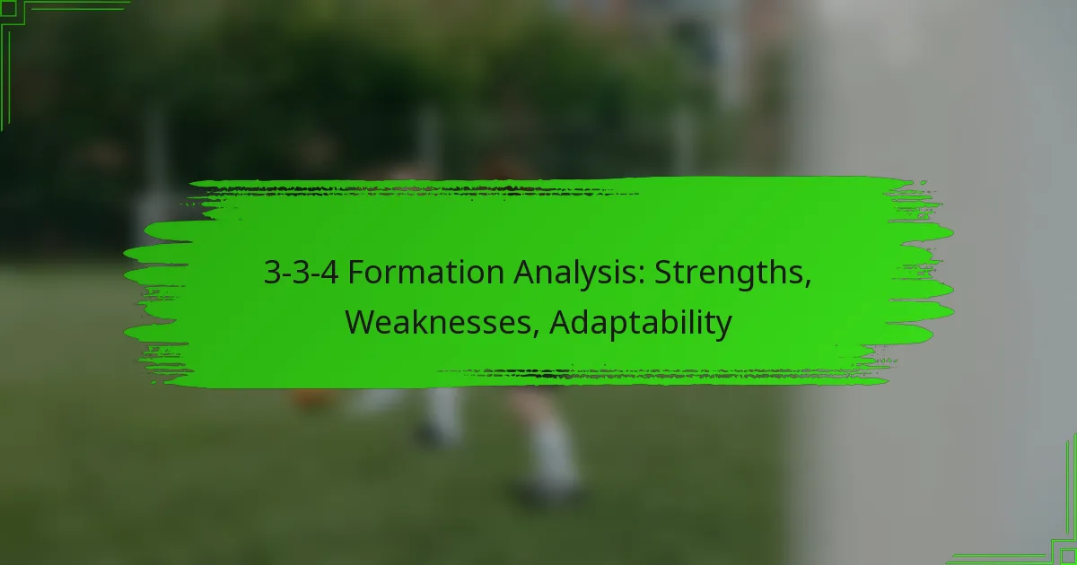 3-3-4 Formation Analysis: Strengths, Weaknesses, Adaptability