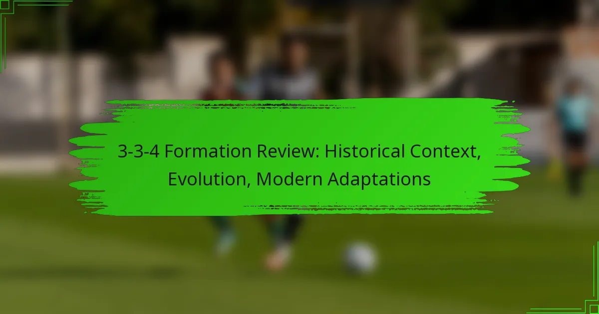 3-3-4 Formation Review: Historical Context, Evolution, Modern Adaptations
