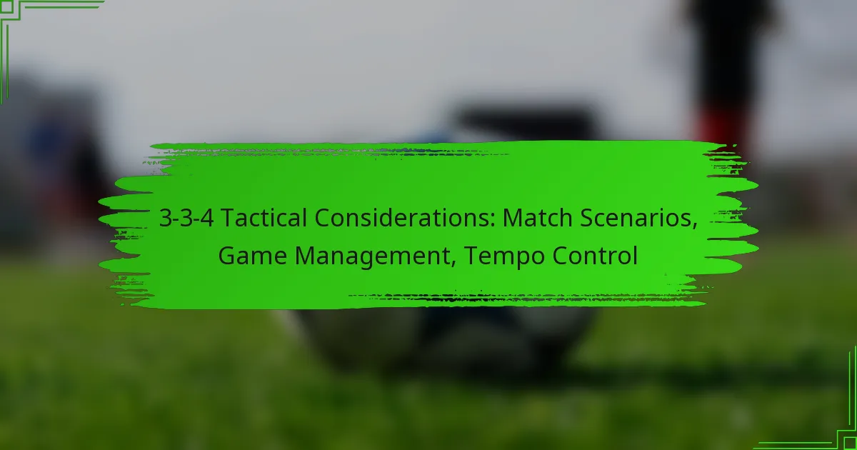 3-3-4 Tactical Considerations: Match Scenarios, Game Management, Tempo Control