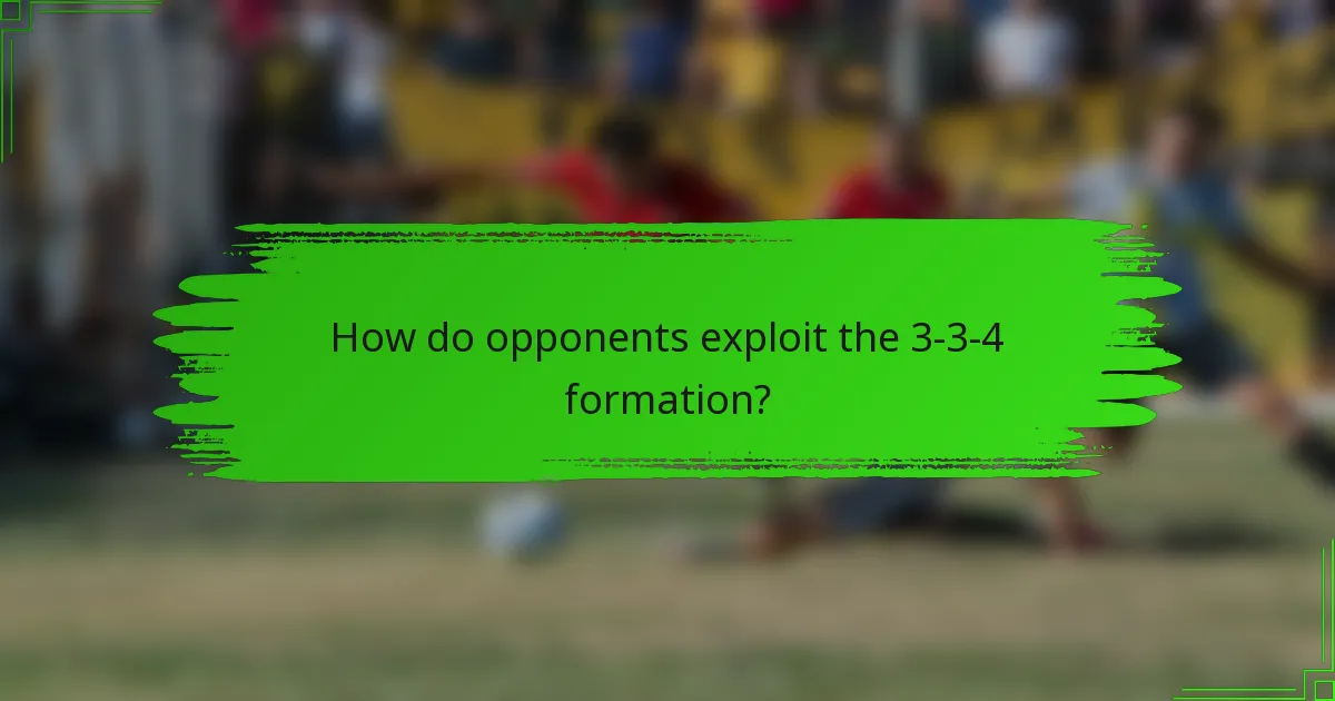 How do opponents exploit the 3-3-4 formation?
