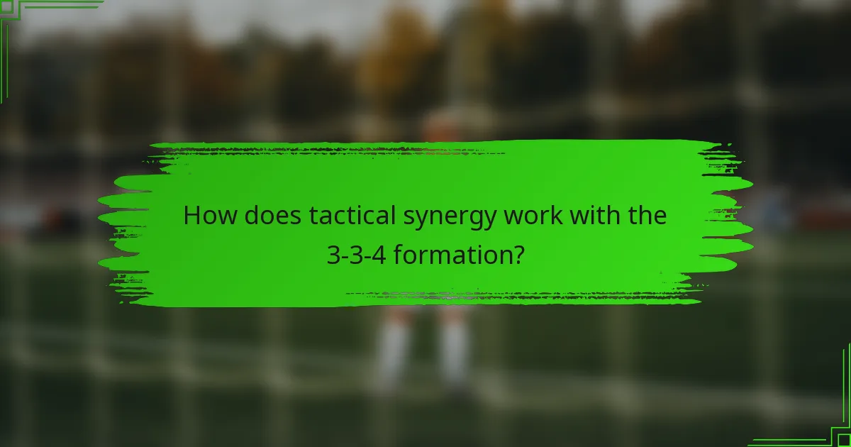 How does tactical synergy work with the 3-3-4 formation?