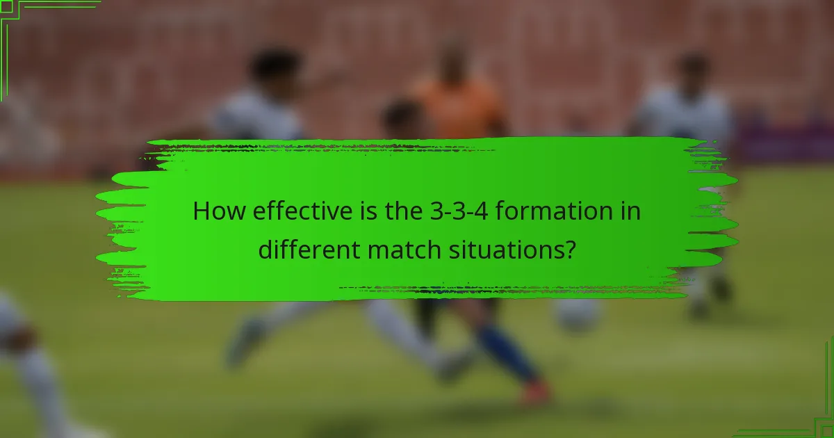 How effective is the 3-3-4 formation in different match situations?