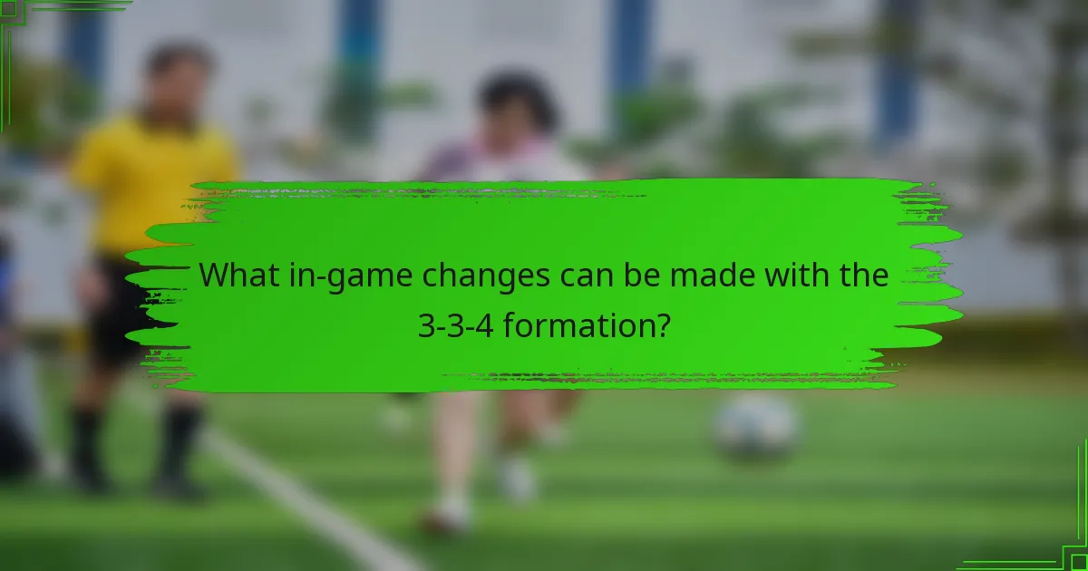 What in-game changes can be made with the 3-3-4 formation?